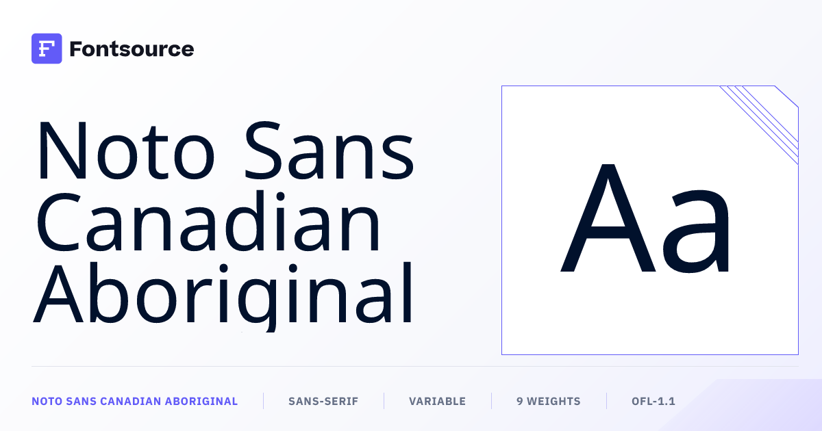 Noto Sans Canadian Aboriginal — Font Details & License | Fontsource